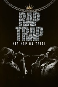 Rap Trap: Hip-Hop on Trial