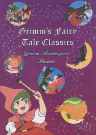 Grimm's Fairy Tale Classics