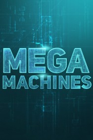 Mega Machines