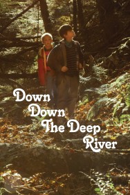 Down Down the Deep River