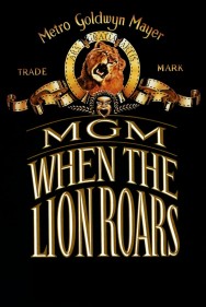 MGM: When the Lion Roars