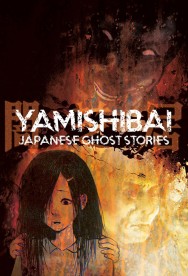 Yamishibai: Japanese Ghost Stories