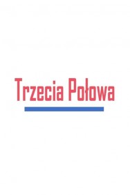 Trzecia połowa