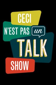 Ceci n'est pas un talk show