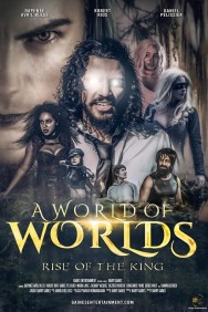 A World Of Worlds: Rise of the King