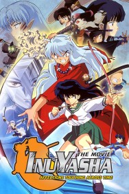 Inuyasha the Movie: Affections Touching Across Time